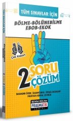 Benim Hocam Bölme-Bölünebilme EBOB-EKOK 2 Soru 2 Çözüm Fasikülü - Pragmatik Serisi Benim Hocam Yayınları