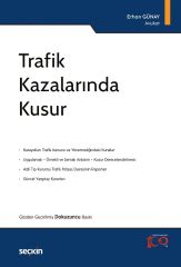 Seçkin Trafik Kazalarında Kusur 9. Baskı - Erhan Günay Seçkin Yayınları