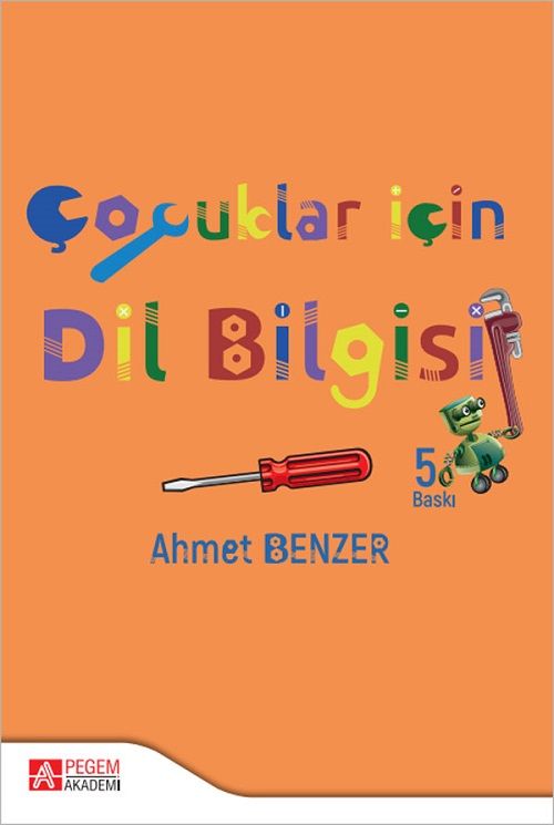 Pegem Çocuklar İçin Dil Bilgisi - Ahmet Benzer Pegem Akademi Yayıncılık