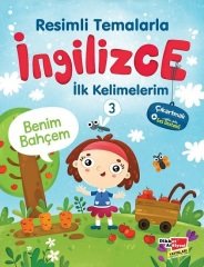 Dikkat Atölyesi Resimli Temalarla İngilizce İlk Kelimelerim 3 - Benim Bahçem Dikkat Atölyesi Yayınları