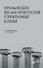 Albaraka Stoacılığın İslam Düşüncesi Üzerindeki Etkisi - Fehmi Jadaane Albaraka Yayınları