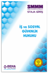 Deha SMMM Staja Giriş İş ve Sosyal Güvenlik Hukuku Konu Anlatımlı Deha Yayınları