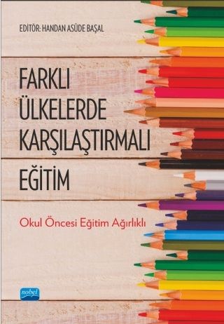 Nobel Farklı Ülkelerde Karşılaştırmalı Eğitim - Handan Asüde Başal Nobel Akademi Yayınları