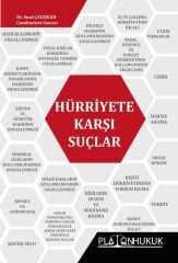 Platon Hürriyete Karşı Suçlar - Suat Çalışkan Platon Hukuk Yayınları