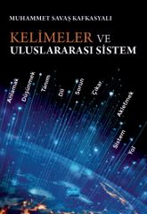 Nobel Kelimeler ve Uluslararası Sistem - Muhammet Savaş Kafkasyalı Nobel Akademi Yayınları