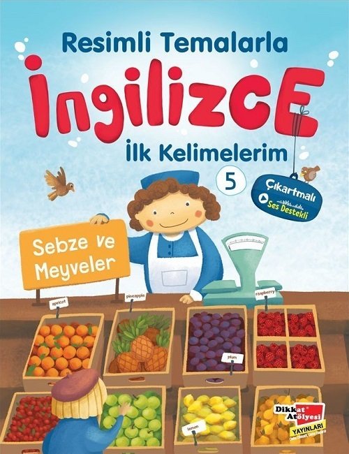 Dikkat Atölyesi Resimli Temalarla İngilizce İlk Kelimelerim 5 - Sebze ve Meyveler Dikkat Atölyesi Yayınları