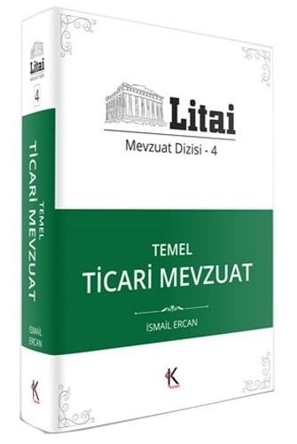 Kuram Litai Temel Ticari Mevzuat Mevzuat Dizisi 4 Kuram Kitap Yayınları