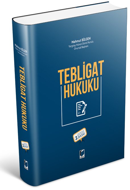 Adalet Tebligat Hukuku 2. Baskı - Mahmut Bilgen Adalet Yayınevi