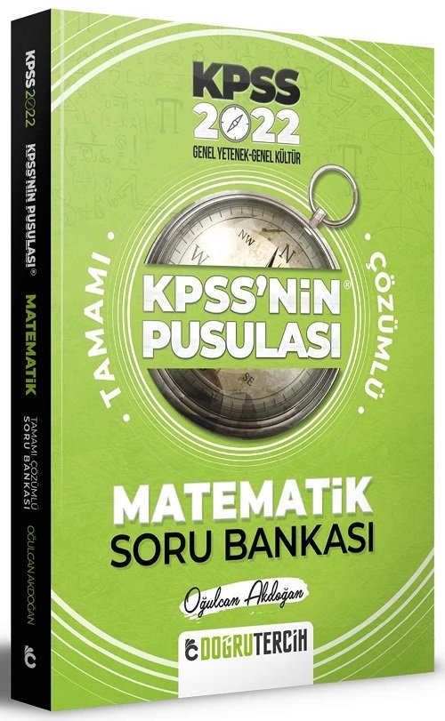 SÜPER FİYAT - Doğru Tercih 2022 KPSS nin Pusulası Matematik Soru Bankası Çözümlü - Oğulcan Akdoğan Doğru Tercih Yayınları