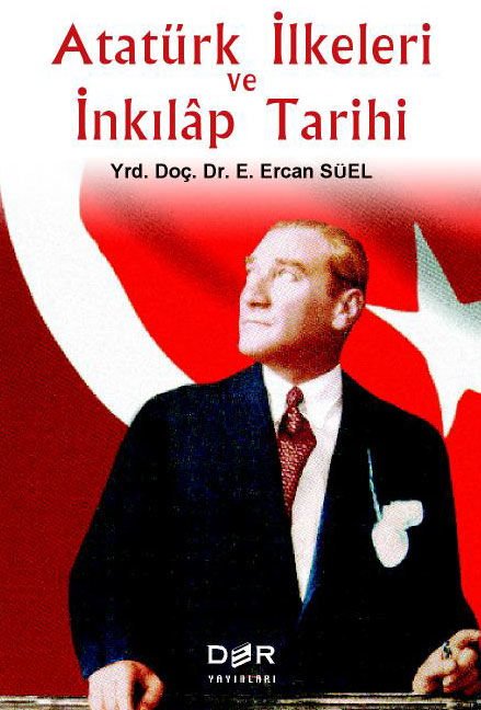 Der Yayınları Atatürk İlkeleri ve İnkılap Tarihi - E. Ercan Süel Der Yayınları