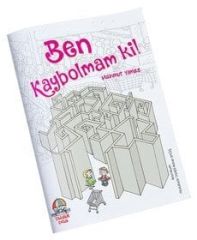 Ben Kaybolmam ki - Mahmut Yılmaz Eğiten Kitap