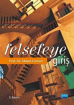 Nobel Felsefeye Giriş - Ahmet Cevizci Nobel Akademi Yayınları