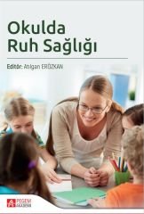 Pegem Okulda Ruh Sağlığı - Atılgan Erözkan Pegem Akademi Yayıncılık