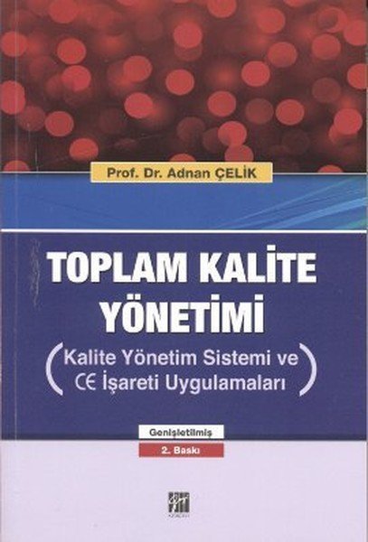 Gazi Kitabevi Toplam Kalite Yönetimi - Adnan Çelik Gazi Kitabevi