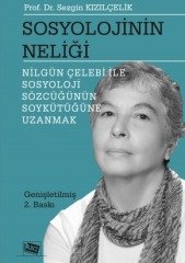 Anı Yayıncılık Sosyolojinin Neliği - Sezgin Kızılçelik Anı Yayıncılık