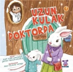 Nobel Uzun Kulak Doktorda - Alev Şahinöz, Şeyma Pehlivanoğlu Nobel Çocuk Yayınları