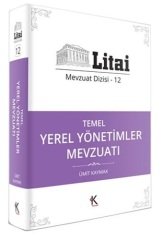 Kuram Litai Temel Yerel Yönetimler Mevzuatı Mevzuat Dizisi 12 Kuram Kitap Yayınları