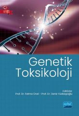 Nobel Genetik Toksikoloji - Fatma Ünal, Deniz Yüzbaşıoğlu Nobel Akademi Yayınları