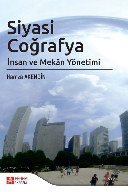 Pegem Siyasi Coğrafya İnsan ve Mekan Yönetimi Hamza Akengin Pegem Akademi Yayıncılık