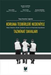 Adalet Koruma Tedbirleri Nedeniyle Tazminat Davaları - Mustafa Albayrak Adalet Yayınevi