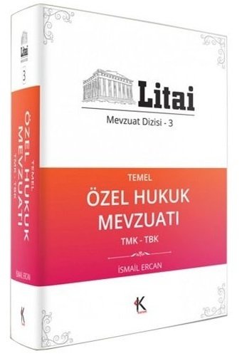 Kuram Litai Temel Özel Hukuk Mevzuatı TMK-TBK Mevzuat Dizisi 3 Kuram Kitap Yayınları