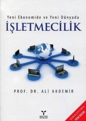 Umuttepe Yeni Ekonomide ve Yeni Dünyada İşletmecilik - Ali Akdemir Umuttepe Yayınları