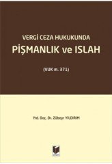 Adalet Vergi Ceza Hukukunda Pişmanlık ve Islah - Zübeyr Yıldırım Adalet Yayınevi