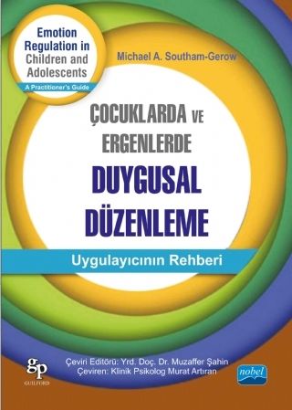 Nobel Çocuklarda ve Ergenlerde Duygusal Düzenleme -  Michael A. Southam Gerow Nobel Akademi Yayınları