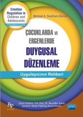 Nobel Çocuklarda ve Ergenlerde Duygusal Düzenleme -  Michael A. Southam Gerow Nobel Akademi Yayınları