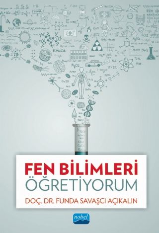 Nobel Fen Bilimleri Öğretiyorum - Funda Savaşcı Açıkalın Nobel Akademi Yayınları