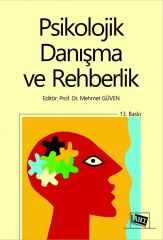 Anı Yayıncılık Psikolojik Danışma ve Rehberlik 13. Baskı - Mehmet Güven Anı Yayıncılık