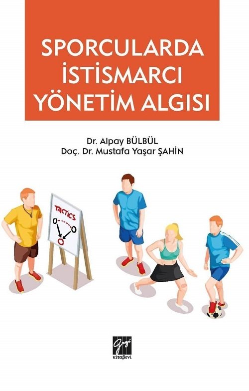 Gazi Kitabevi Sporcularda İstismarcı Yönetim Algısı - Alpay Bülbül Gazi Kitabevi