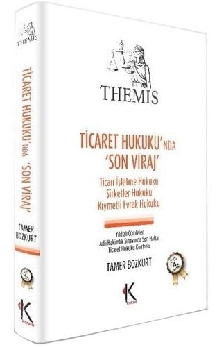 Kuram Themis Ticaret Hukuku nda Son Viraj Tamer Bozkurt Kuram Kitap