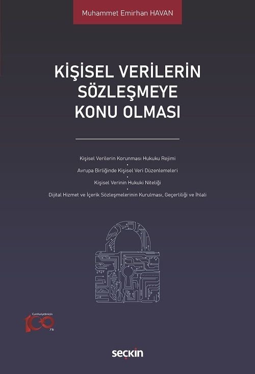 Seçkin Kişisel Verilerin Sözleşmeye Konu Olması - Muhammet Emirhan Havan Seçkin Yayınları