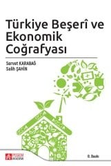 Pegem Türkiye Beşeri ve Ekonomik Coğrafyası - Servet Karabağ, Salih Şahin Pegem Akademi Yayıncılık