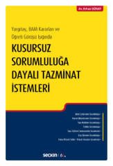 Seçkin Kusursuz Sorumluluğa Dayalı Tazminat İstemleri - Erhan Günay Seçkin Yayınları