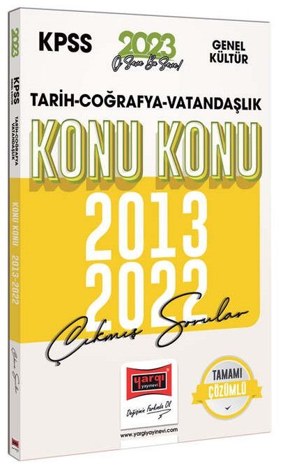 Yargı 2023 KPSS Tarih-Coğrafya-Vatandaşlık 2013-2022 Konu Konu Çıkmış Sorular Çözümlü Yargı Yayınları