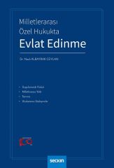 Seçkin Milletlerarası Özel Hukukta Evlat Edinme - Nazlı Albayrak Ceylan Seçkin Yayınları