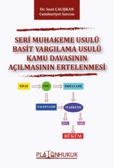 Platon Seri Muhakeme Usulü Basit Yargılama Usulü Kamu Davasının Açılmasının Ertelenmesi - Suat Çalışkan Platon Hukuk Yayınları