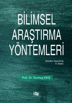 Anı Yayıncılık Bilimsel Araştırma Yöntemleri - Durmuş Ekiz Anı Yayıncılık