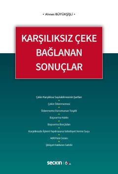 Seçkin Karşılıksız Çeke Bağlanan Sonuçlar - Ahmet Büyükşişli Seçkin Yayınları