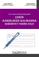 Platon Çekin Karşılıksız Kalmasına Sebebiyet Verme Suçu - Sadık Özkan Platon Hukuk Yayınları