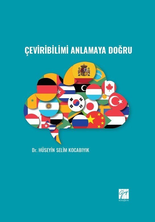 Gazi Kitabevi Çeviribilimi Anlamaya Doğru - Hüseyin Selim Kocabıyık Gazi Kitabevi