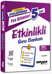 Ankara Yayıncılık 5. Sınıf Fen Bilimleri Güçlendiren Etkinlikli Soru Bankası Ankara Yayıncılık