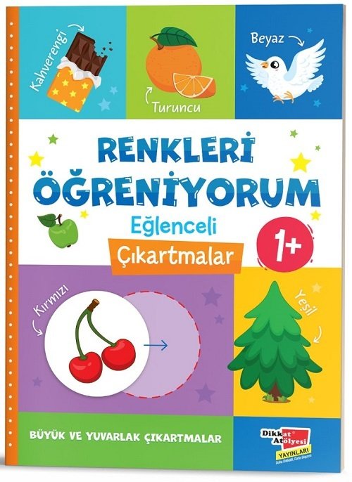 Eğlenceli Çıkartmalarla Renkleri Öğreniyorum Dikkat Atölyesi Yayınları