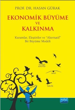 Nobel Ekonomik Büyüme ve Kalkınma - Hasan Gürak Nobel Akademi Yayınları