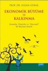 Nobel Ekonomik Büyüme ve Kalkınma - Hasan Gürak Nobel Akademi Yayınları