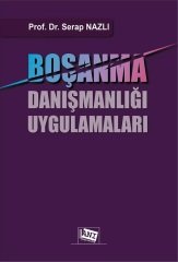 Anı Yayıncılık Boşanma Danışmanlığı Uygulamaları - Serap Nazlı Anı Yayıncılık