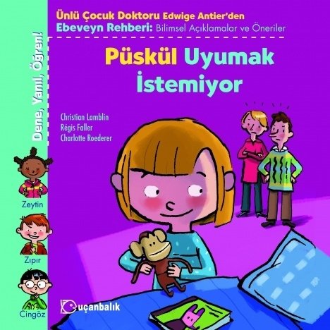 Dene, Yanıl, Öğren: Püskül Uyumak İstemiyor - Christian Lamblin Uçanbalık Yayınları