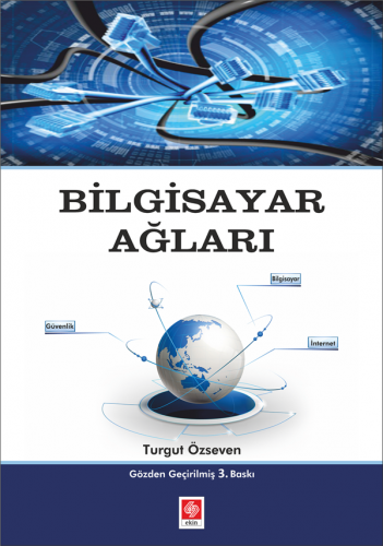 Ekin Bilgisayar Ağları 3. Baskı - Turgut Özseven Ekin Yayınları